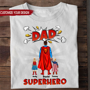 Thanks For Being Our Superhero - Gift For Dad, Husband, Father's Day - Personalized TShirt