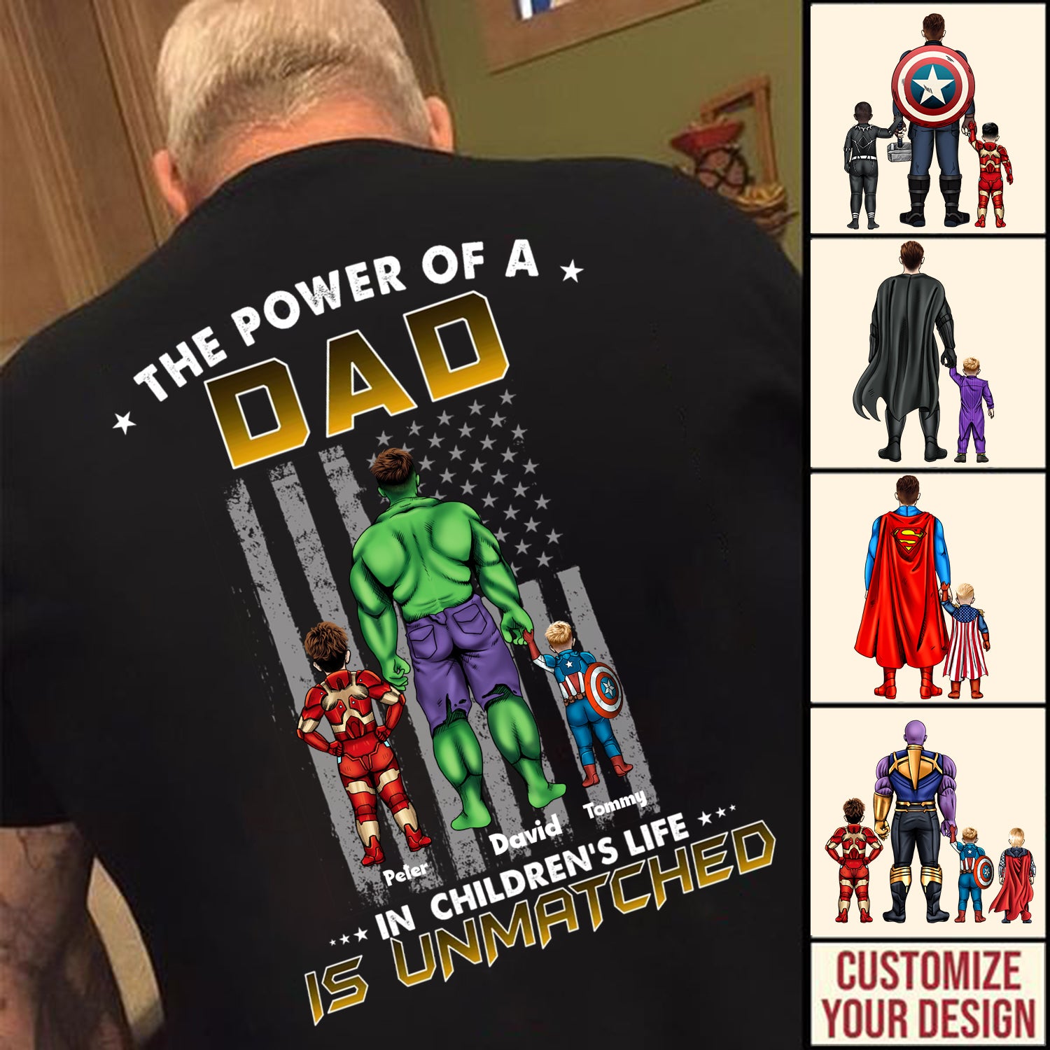 Super Hero The Power Of Dad In Children's Life Is Unmatched - Gift For Father's Day - Personalized TShirt