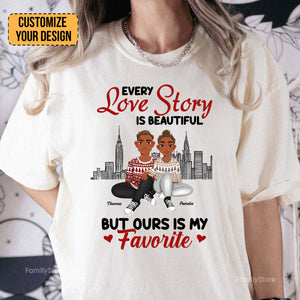 Every Love Story Is Beautiful But Ours Is My Favorite Black African - Personalized Shirt - Gift For Couple, Husband Wife, Anniversary, Engagement, Wedding, Marriage Gift - GR1 NH96