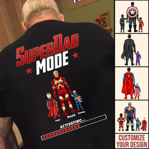 Super Hero Dad Mode Is Activating - Gift For Father's Day - Personalized TShirt