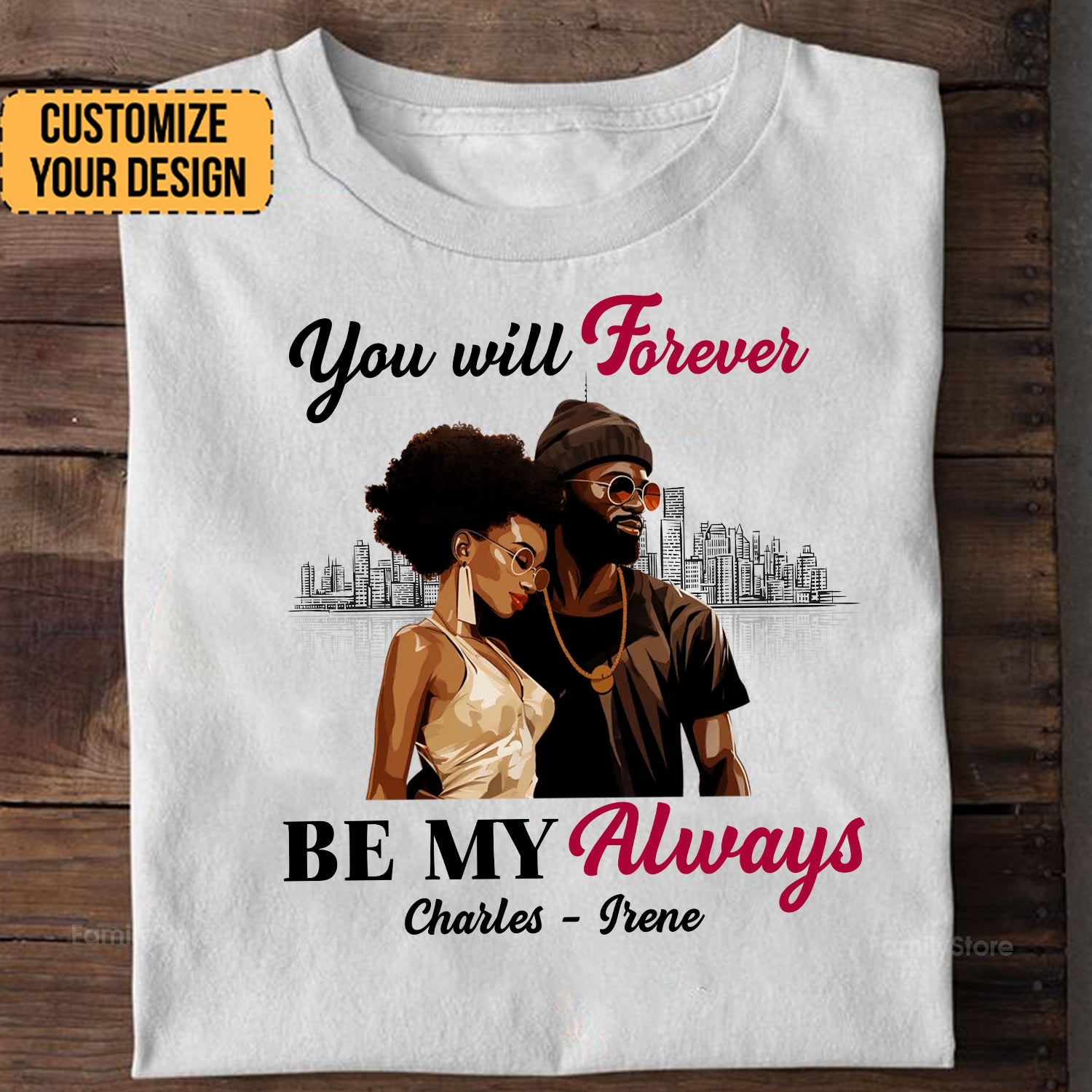 You Will Forever Be My Always Black African - Personalized Shirt - Gift For Couple, Husband Wife, Anniversary, Engagement, Wedding, Marriage Gift - GR5 NH96