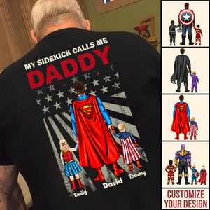 Super Hero My Sidekick Calls Me Daddy - Gift For Dad, Father's Day - Personalized Tshirt CL02