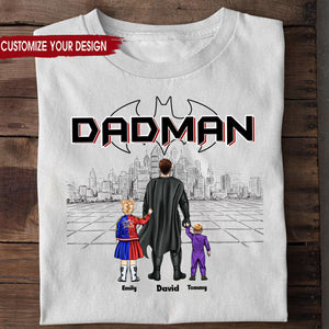 My Father My Superhero Dadman Version - Gift For Father's Day - Personalized TShirt