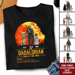 Dadalorian Just Like A Dad But Always Cooler - Gift For Father's Day - Personalized TShirt