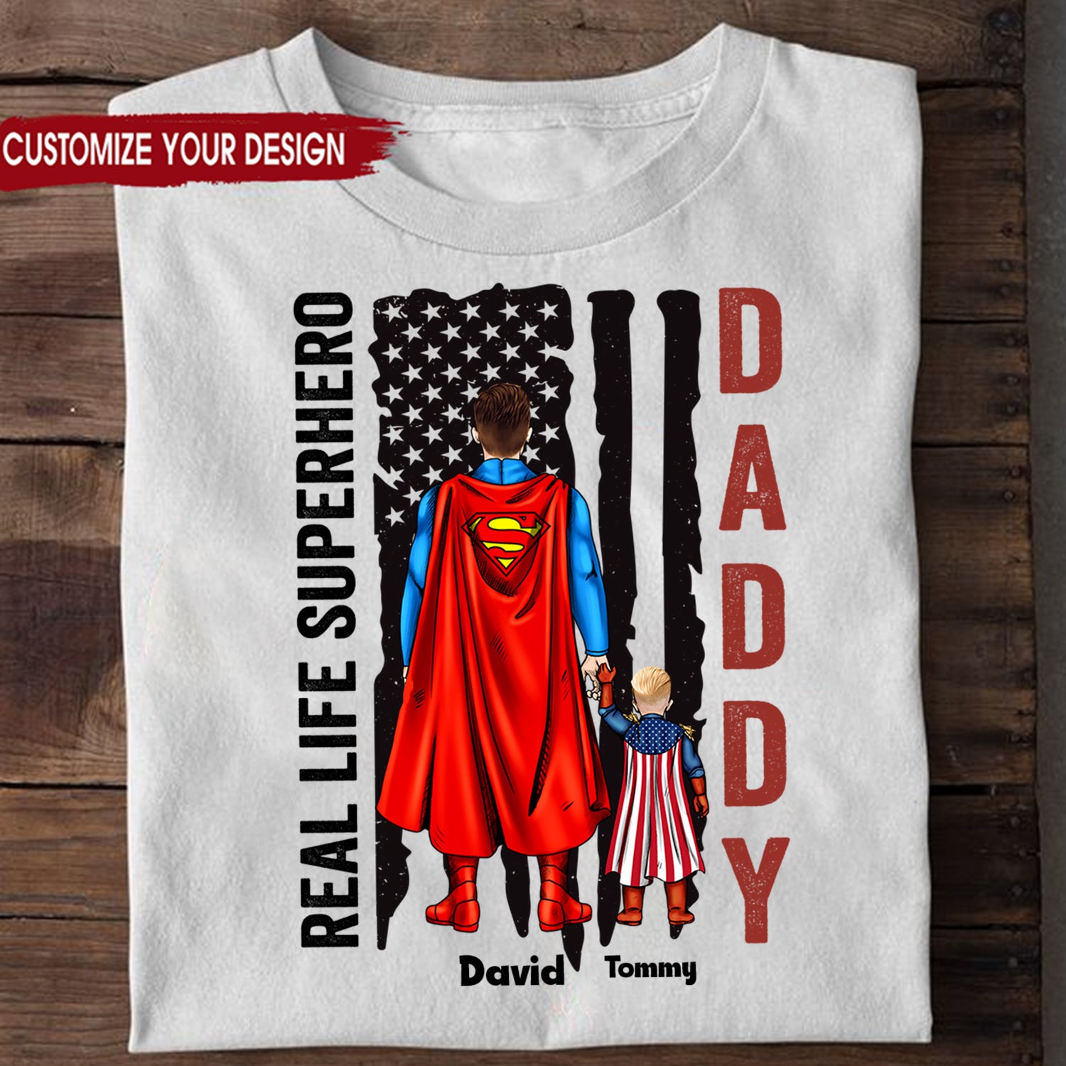 The Real Life Super Hero - Gift For Dad Father's Day - Personalized TShirt CL02