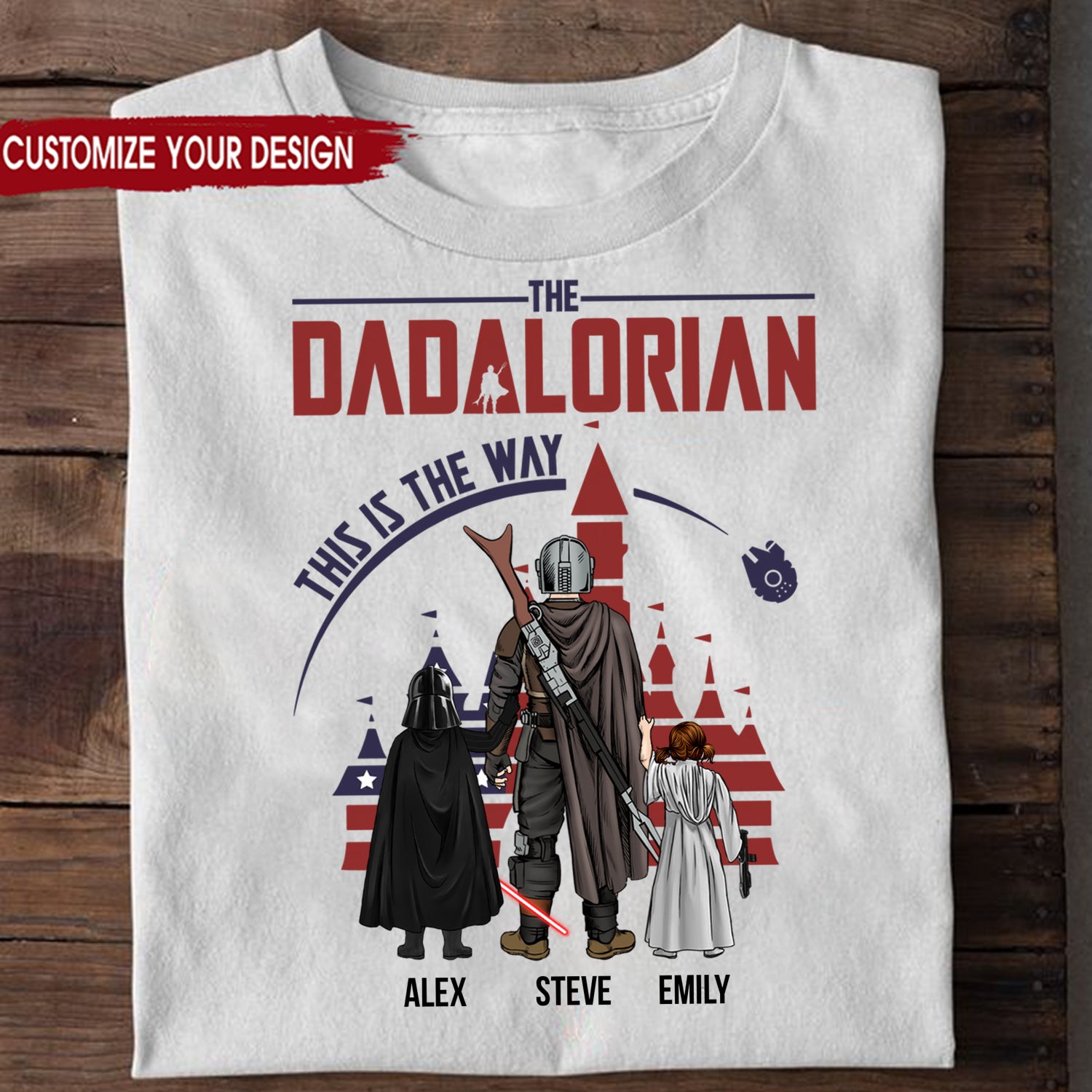 Star War The Dadalorian Dad In This Way - Gift For Dad, Father's Day - Personalized TShirt CL08