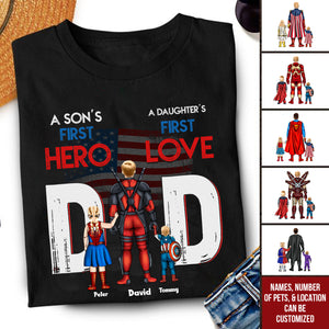 Super Hero The Daughter's First Love The Son's First Hero - Gift For Dad - Personalized TShirt - CL02 NA94