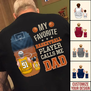 My Favorite Basketball Player Calls Me Dad - Gift For Dad, Children, Family - Personalized TShirt - SPCL03 NA94