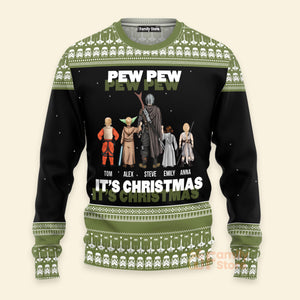 Pew Pew It's Christmas Star War - Personalized Ugly Sweatshirt - Gift for Dad, Grandpa, Husband CL08 NH96