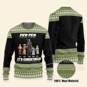 Pew Pew It's Christmas Star War - Personalized Ugly Sweatshirt - Gift for Dad, Grandpa, Husband CL08 NH96