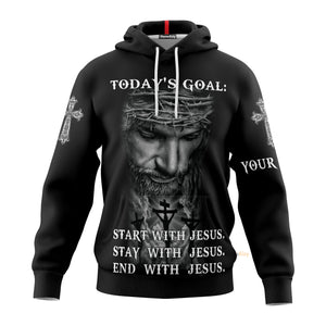 Personalized Christian Jesus Today's Goal Hoodie For Men & Women