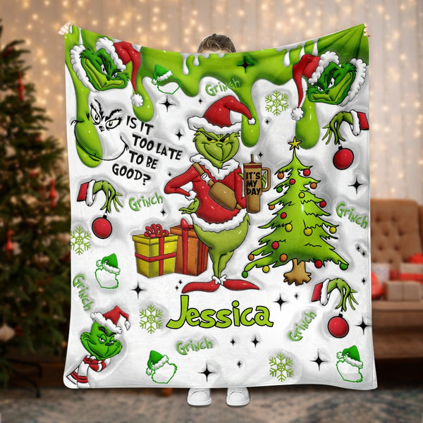 Grch Green Monster Is It Too Late To Be Good - Personalized 3D Inflated Effect Christmas Blanket NL122