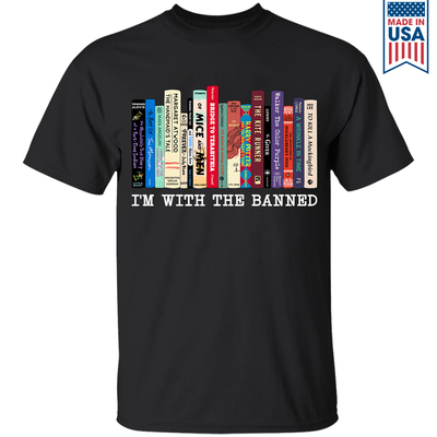 I'm With The Banned Book Lovers Gift T-Shirt