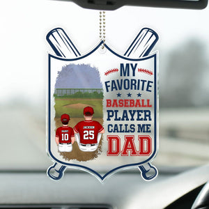 My Favorite Baseball Player Calls Me Dad- Gift For Dad, Baseball Lovers - Personalized Car Hanging Ornament - SPCL01 NA94