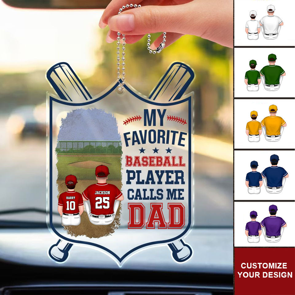 My Favorite Baseball Player Calls Me Dad- Gift For Dad, Baseball Lovers - Personalized Car Hanging Ornament - SPCL01 NA94