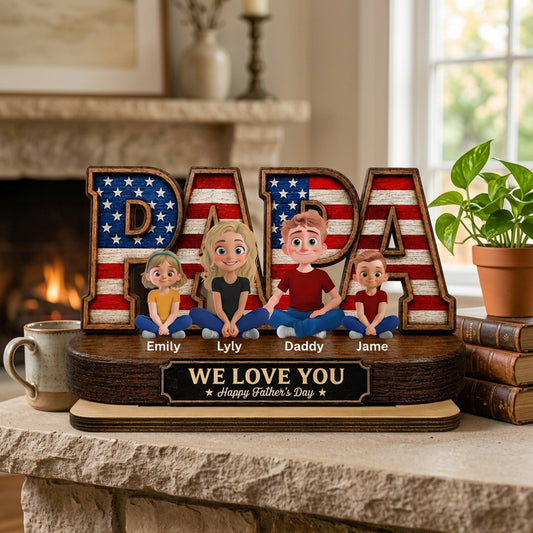 MK3_ _Papa_We_Love_You_Patriotic_US_Flag_Personalized_Standing_Wooden_Plaque_ _Gift_For_Dad_Papa