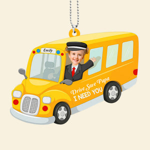 Custom Photo Bus Driver Papa Drive Safe Come Home Safe - Gift For Dad - Personalized Car Hanging Ornament - NA94