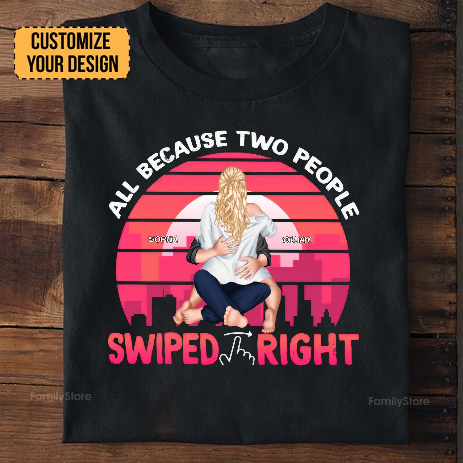 Retro All Because Two people Swiped Right - Gift For Couples - Personalized Shirt - CL28 NH96