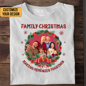 Family Christmas Making Memories Together - Gift For Family - Personalized Shirt NA94 CU4091801