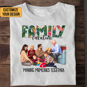 It's Our Vacation - Gift For Family - Personalized Shirt NA94