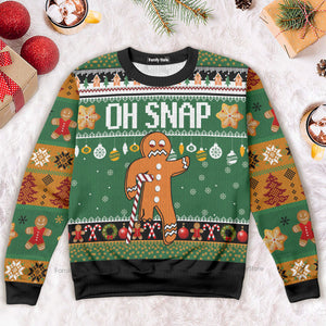 Gingerbread Man Oh Snap - Ugly Christmas Sweater