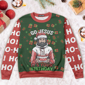 Jesus's Birthday Go Ugly Christmas Sweater For Men & Women