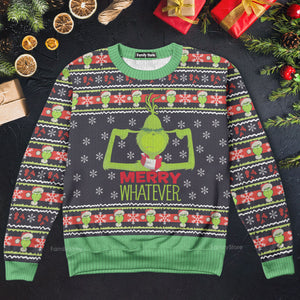 The Grinc Green Monster Merry Grinchmas Whatever - Ugly Christmas Sweater