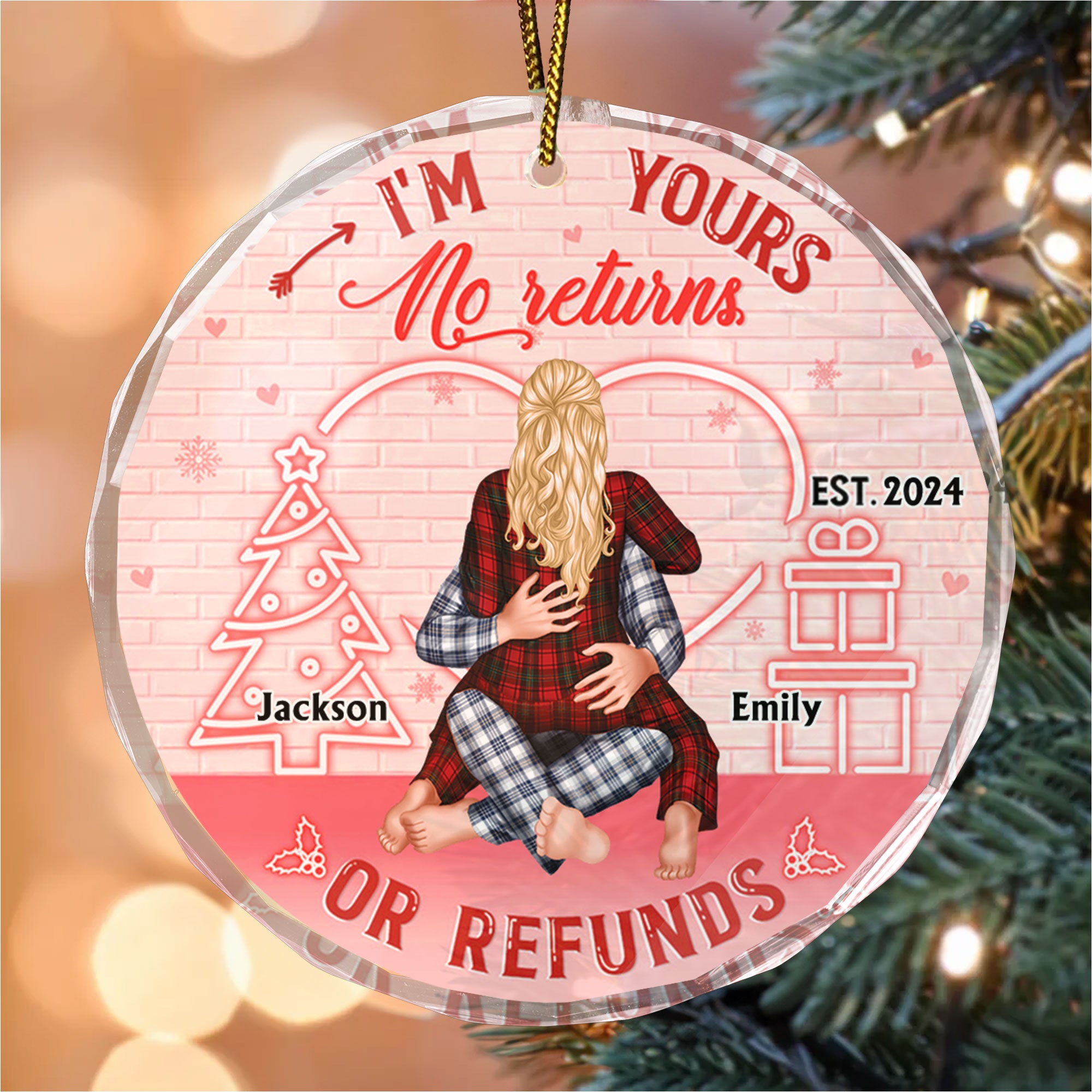 I'm Yours No Return Or Refund - Gift for Couples, Wedding - Personalized Glass Ornament - CL28