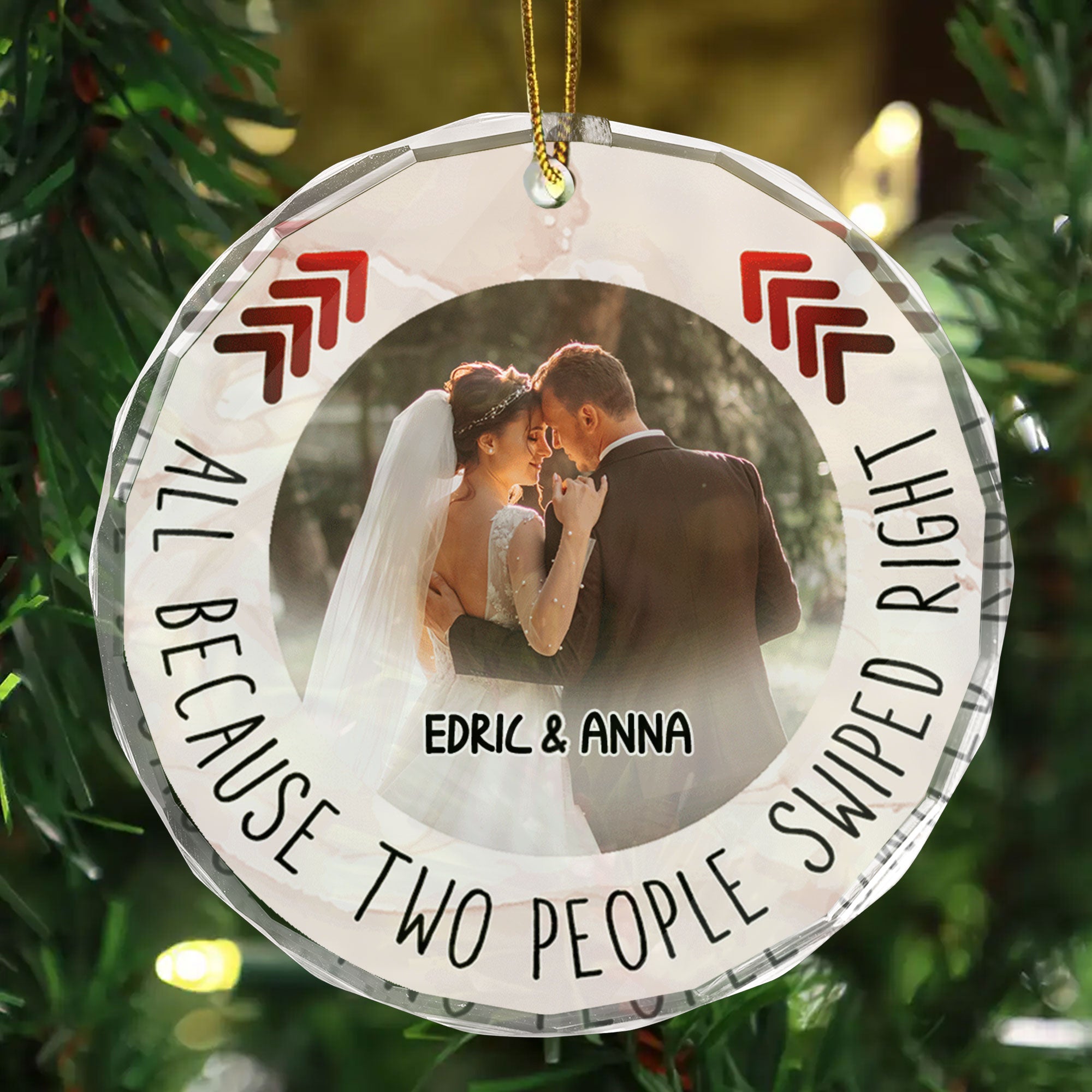 Custom Photo All Because Two People Swipe Right Couple - Gift for Couples, Wedding - Personalized Glass Ornament