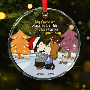 My Favorite Place To Be This Holiday Season Is Inside Your Hug - Personalized Glass Ornament - Gift For Couple, Husband Wife, Anniversary, Engagement, Wedding, Marriage Gift CL45 NH96