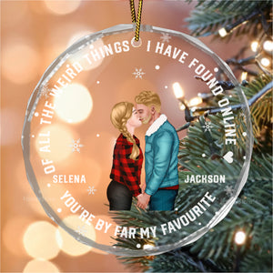 You Are By Far My Favorite - Gift for Couples, Wedding - Personalized Glass Ornament - CL30 NH96