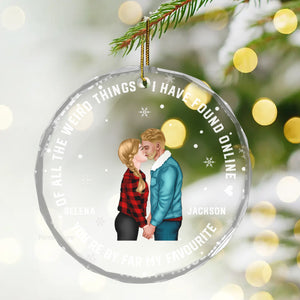 You Are By Far My Favorite - Gift for Couples, Wedding - Personalized Glass Ornament - CL30 NH96