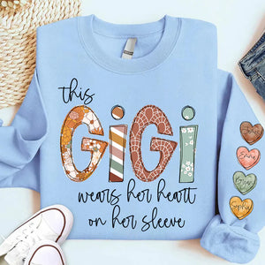 This Gigi Wears Her Heart On Her Sleeve - Personalized Sweatshirt With Design On Sleeve -  Meaningful Gifts For Grandma, Mom, Wife | Custom Sleeve NH96