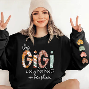 This Gigi Wears Her Heart On Her Sleeve - Personalized Sweatshirt With Design On Sleeve -  Meaningful Gifts For Grandma, Mom, Wife | Custom Sleeve NH96