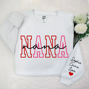 Nana Red Pink Valentine - Personalized Sweatshirt With Design On Sleeve - Gift For Grandma, Mom, Girlfriend, Wife | Custom Sleeve NH96