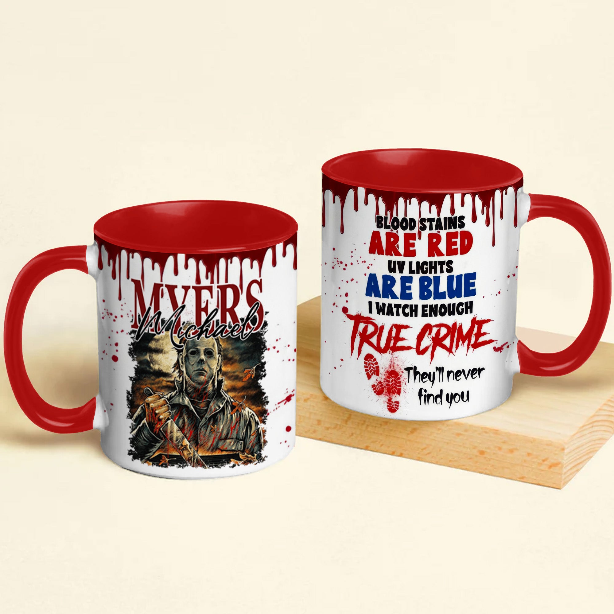 I Watch Enough True Crime They'll Never Find You Horror Halloween - Personalized Accent Mug - NA94