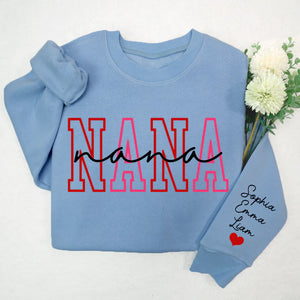 Nana Red Pink Valentine - Personalized Sweatshirt With Design On Sleeve - Gift For Grandma, Mom, Girlfriend, Wife | Custom Sleeve NH96