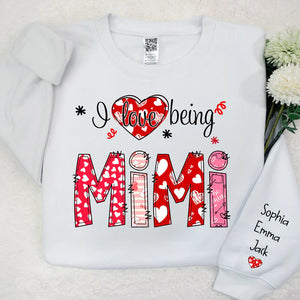 I love being Mimi Valentine Heart - Personalized Sweatshirt With Design On Sleeve - Gift For Grandma, Mom, Wife - NH96