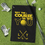 May The Course Be With You Custom Name For Men_ Golfers_ Husband_ Buddies Personalized Golf Towel_1