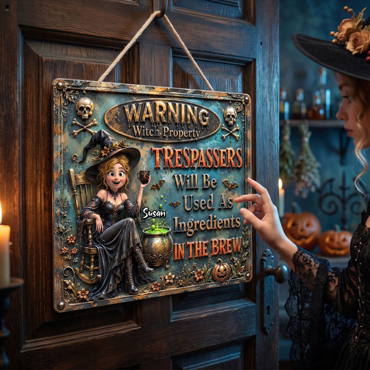 Warning Witch Property - Personalized Metal Sign - Gift for Witch Lovers NL122 