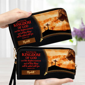 Seek First The Kingdom Of God And His Righteousness - Unique Personalized Clutch Purses - AT4081455