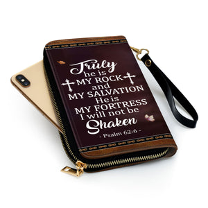 Truly He Is My Rock And My Salvation - Personalized Clutch Purses - AT4081338