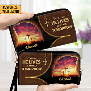 Because He Lives, I Can Face Tomorrow - Scripture Gifts For Women Of God - Personalized Clutch Purses - AT4080710