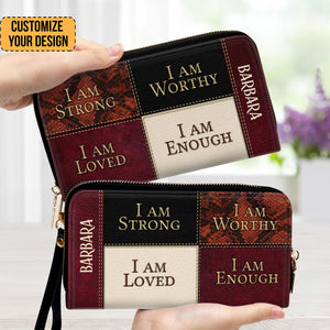 I Am Strong, I Am Worthy - Unique Personalized Clutch Purses - AT4080815