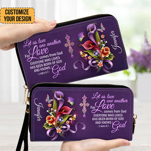 Everyone Who Loves Has Heen Born Of God And Knows God - Scripture Gifts For Women Of God - Personalized Clutch Purses - AT4081422