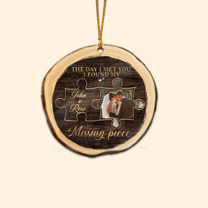 Custom Photo I Found My Missing Piece Couples - Gift for Couples - Personalized Wood Ornament NH96