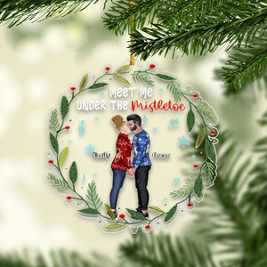 Meet Me Under The Mistletoe - Gift for Couples - Personalized Acrylic Ornament - CL30 NH96