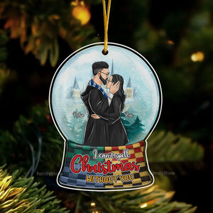 I Can't Spell Christmas Without You- Gift for Couples - Personalized Acrylic Ornament - CL20 NH96