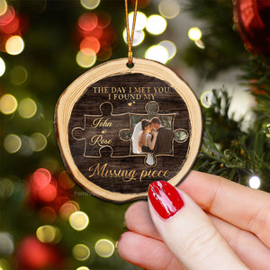 Custom Photo I Found My Missing Piece Couples - Gift for Couples - Personalized Wood Ornament NH96