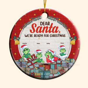 Dear Santa We're Ready For Christmas - Gift For Family - Personalized Ceramic Ornament - CL27 NA94